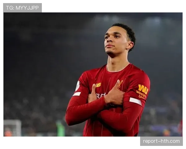 阿诺德闪耀助利物浦强势反弹,剑指英超前列 阿诺德闪耀助利物浦强势反弹,剑指英超前列